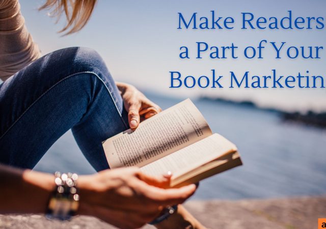 Make Readers a Part of Your Book Marketing