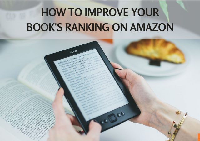 How to Consistently Maintain and Improve Your Book's Ranking on Amazon